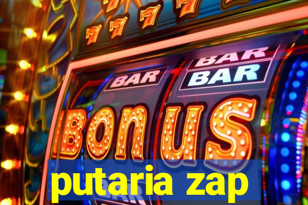 putaria zap